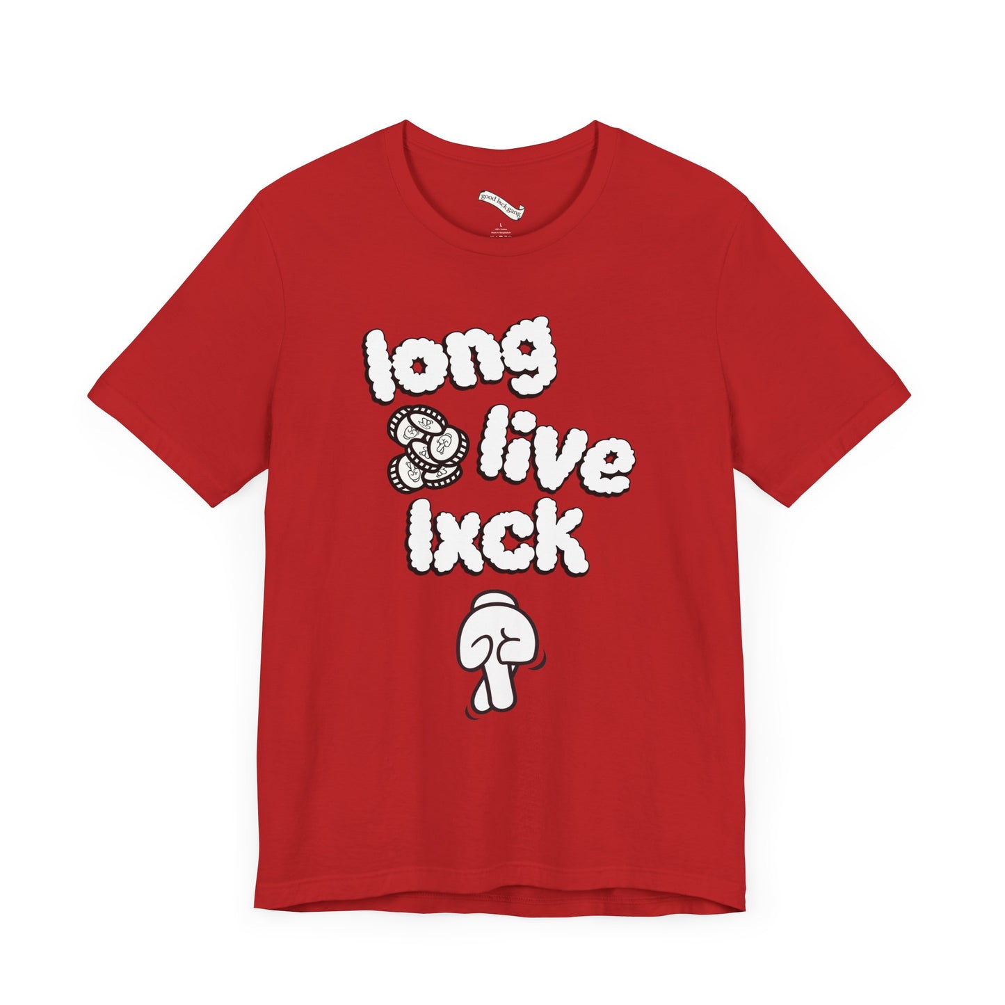 Long Live Lxck T Shirt